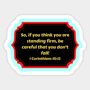 Bible Verse 1 Corinthians 10:12 Sticker